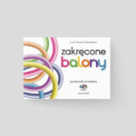 Książka Zakręcone Balony - STAGEMAN Polska